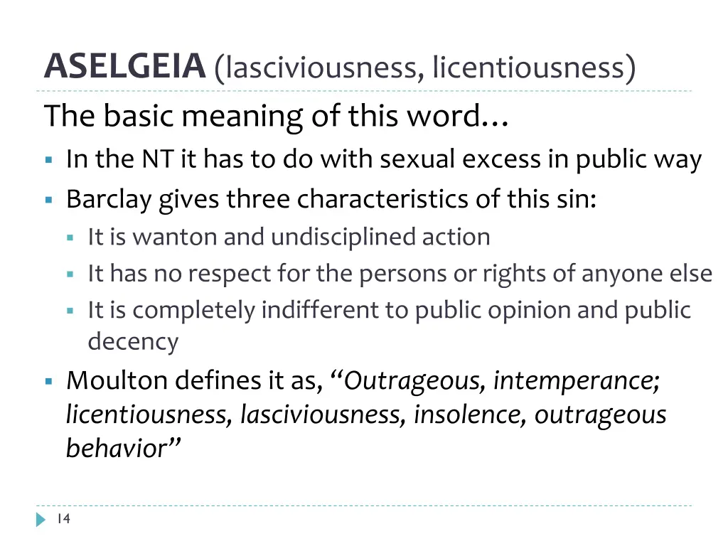 aselgeia lasciviousness licentiousness the basic