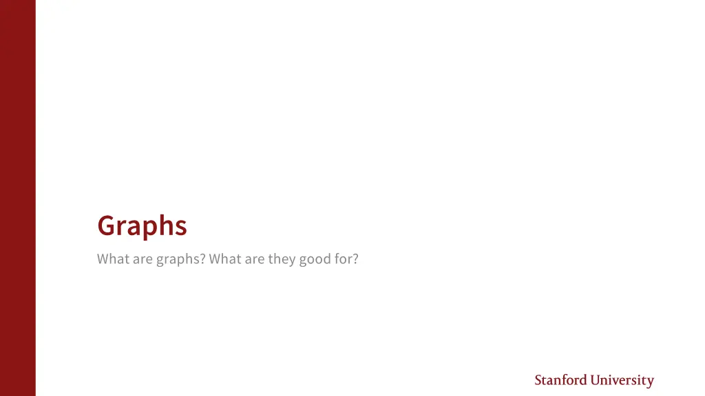 graphs what are graphs what are they good for