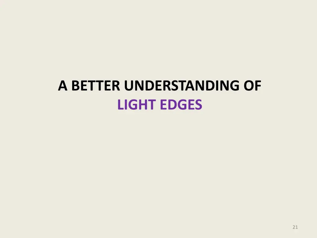 a better understanding of light edges