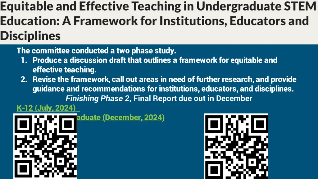 the committee conducted a two phase study