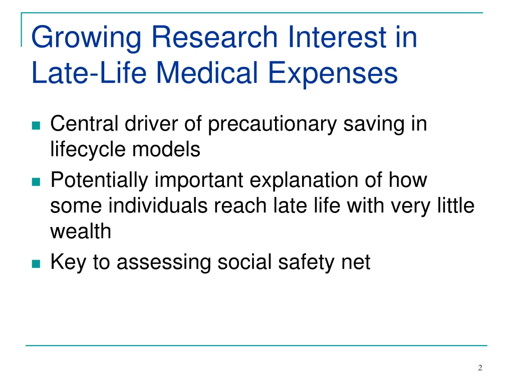 growing research interest in late life medical