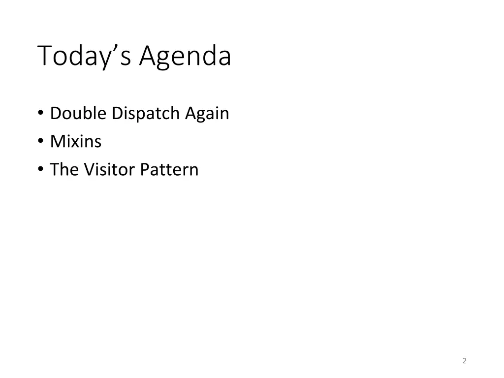today s agenda