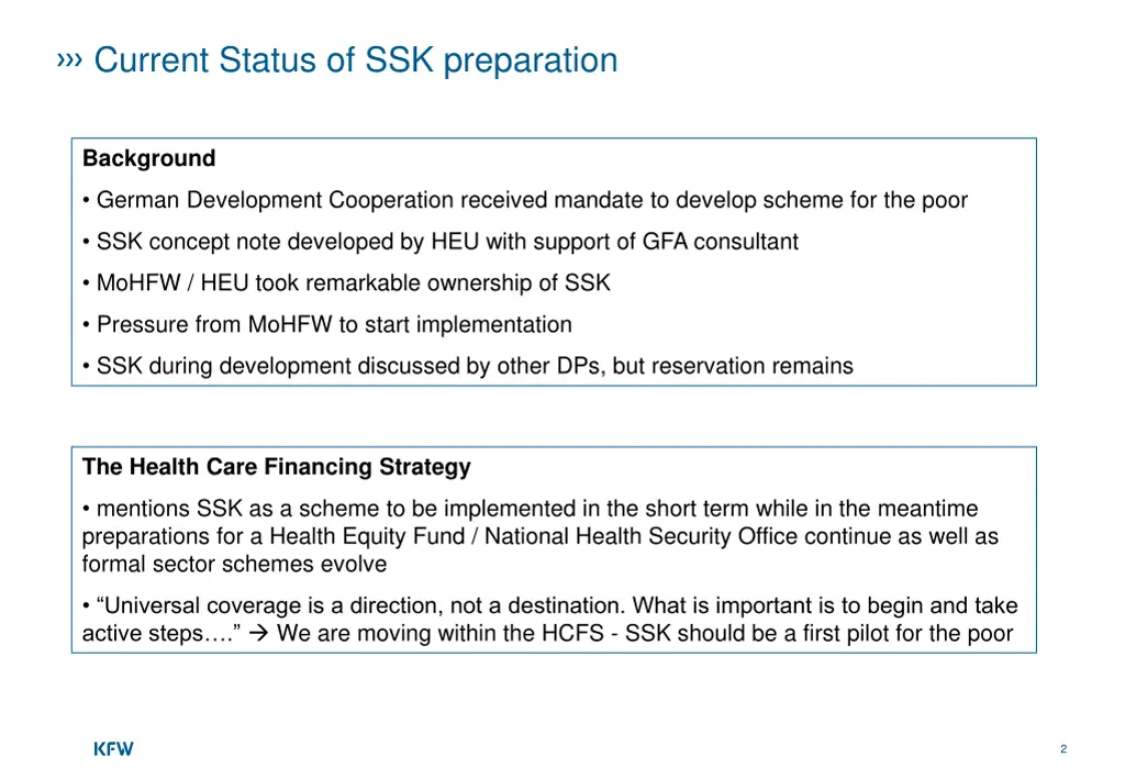 current status of ssk preparation