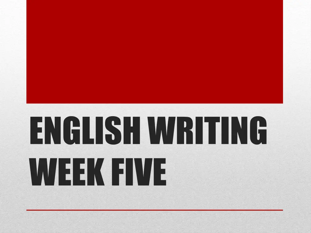 english writing week five