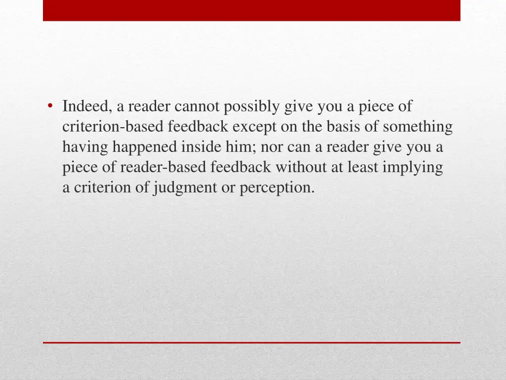 indeed a reader cannot possibly give you a piece