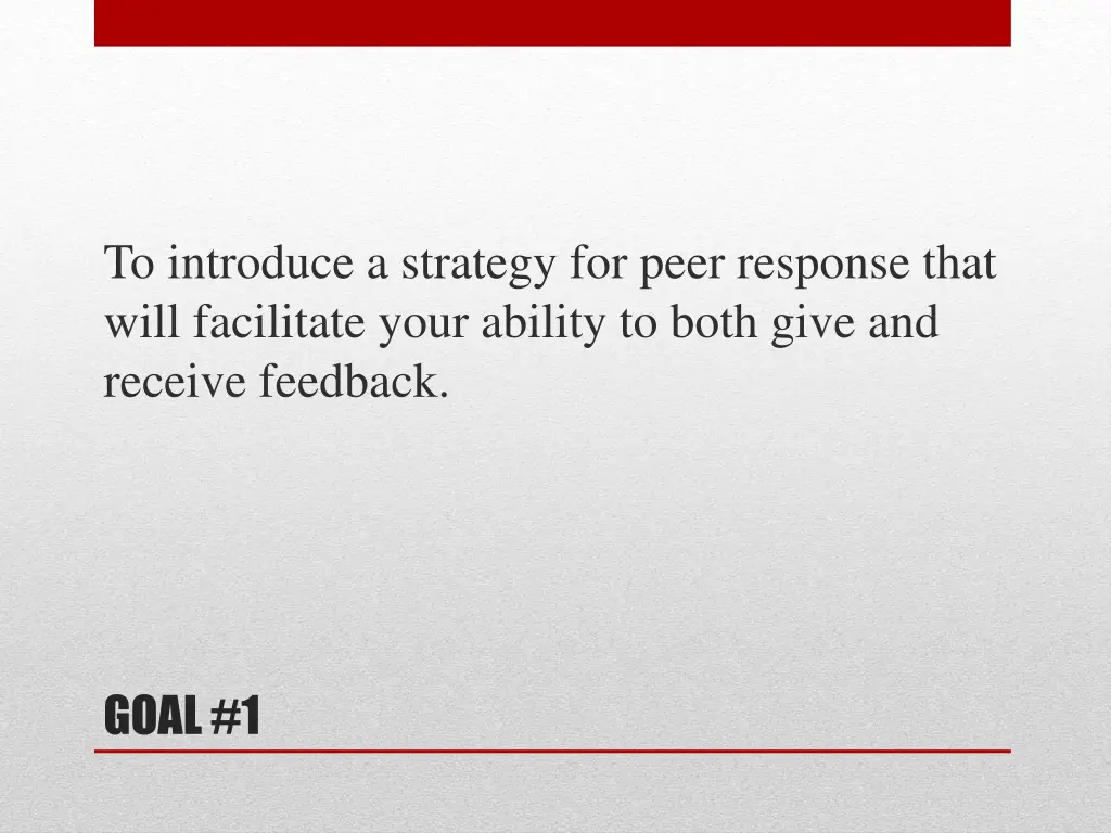 to introduce a strategy for peer response that