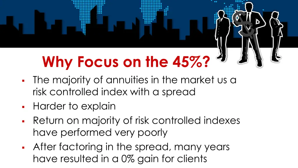 why focus on the 45 the majority of annuities
