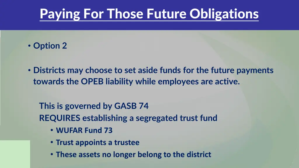 paying for those future obligations 1