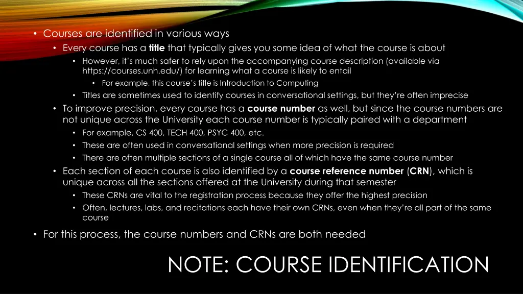 courses are identified in various ways every