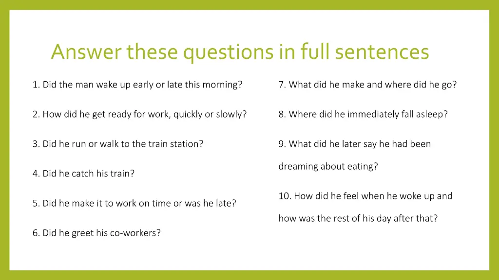 answer these questions in full sentences