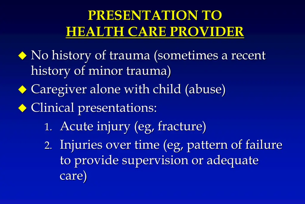 presentation to health care provider