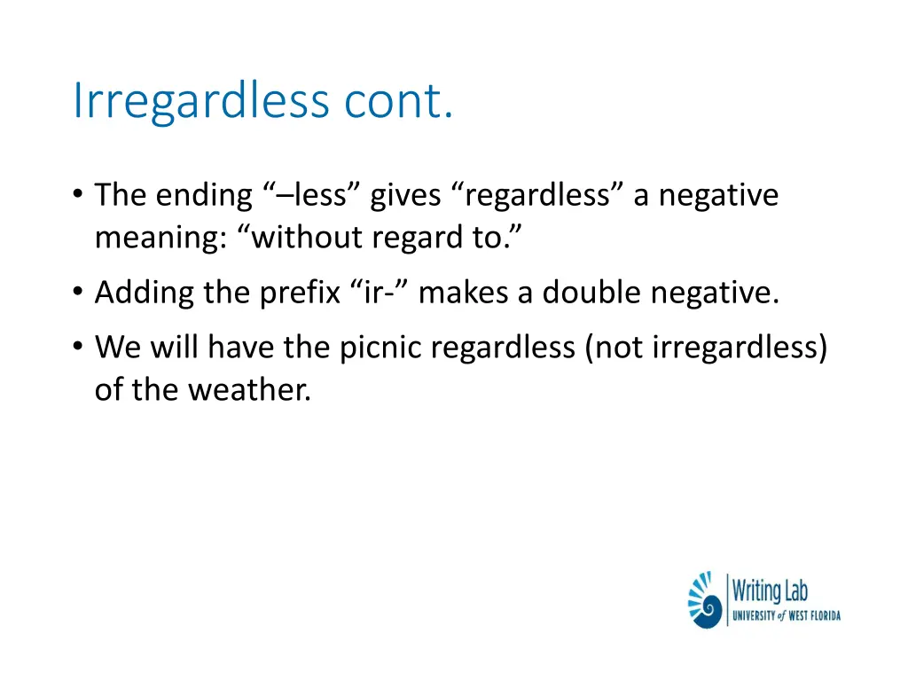 irregardless cont