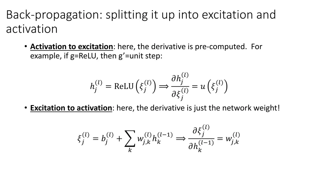 back propagation splitting it up into excitation