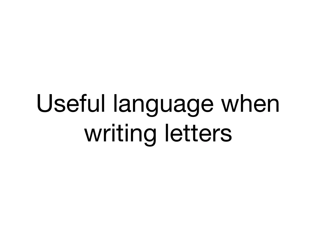 useful language when writing letters