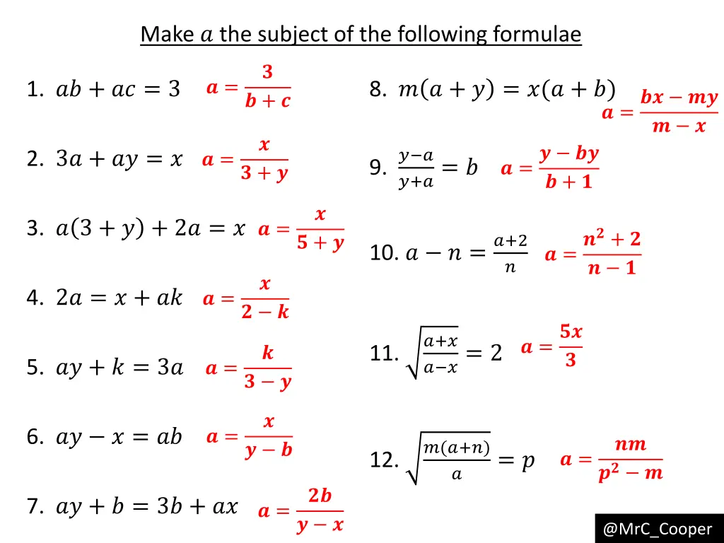make the subject of the following formulae 1