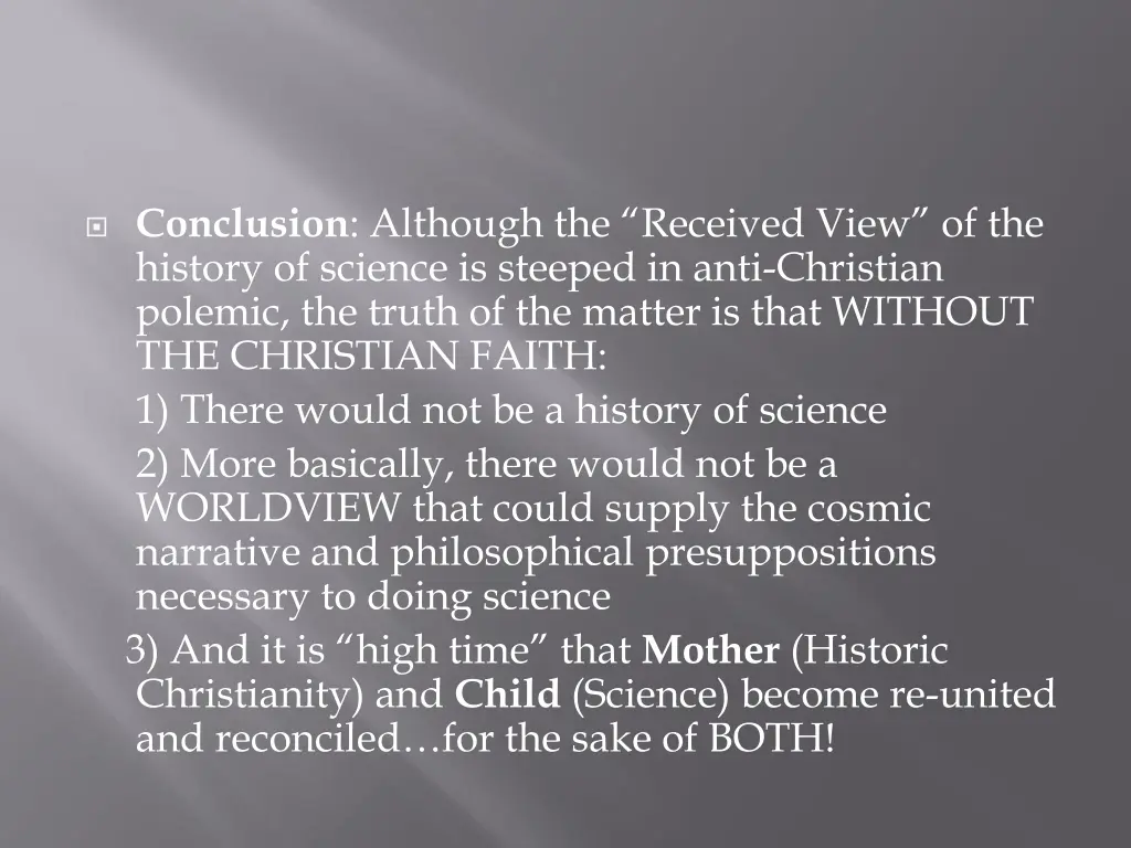 conclusion although the received view