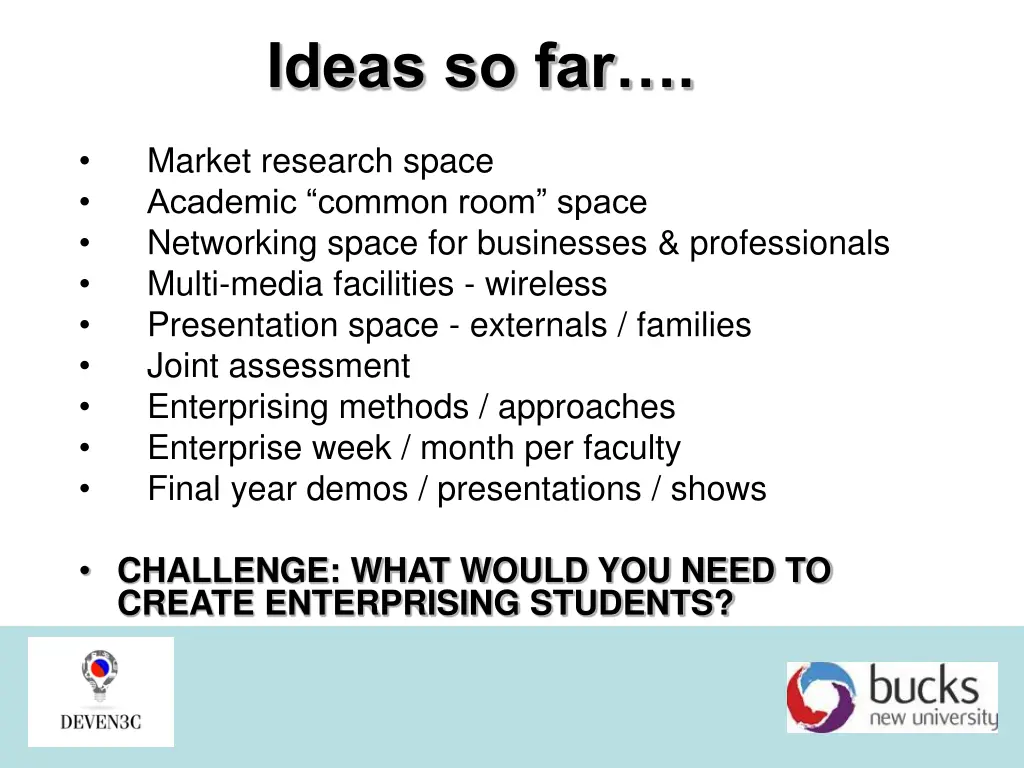ideas so far