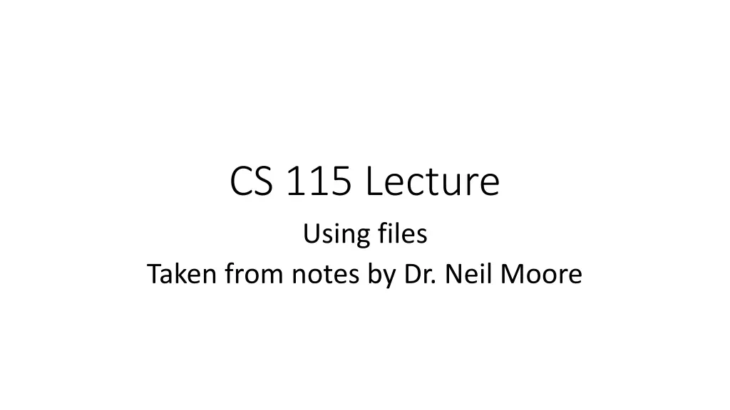 cs 115 lecture using files taken from notes