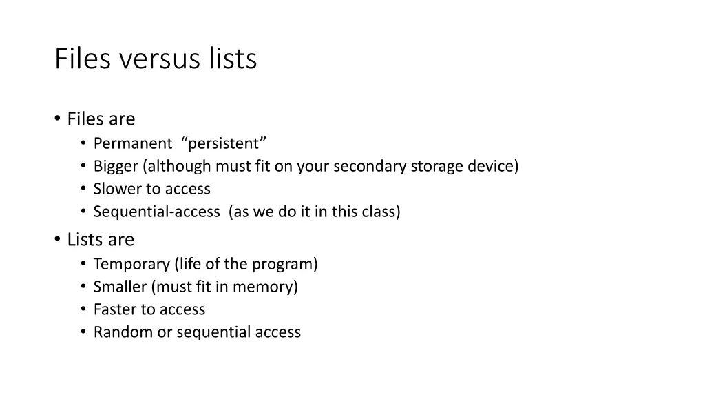 files versus lists