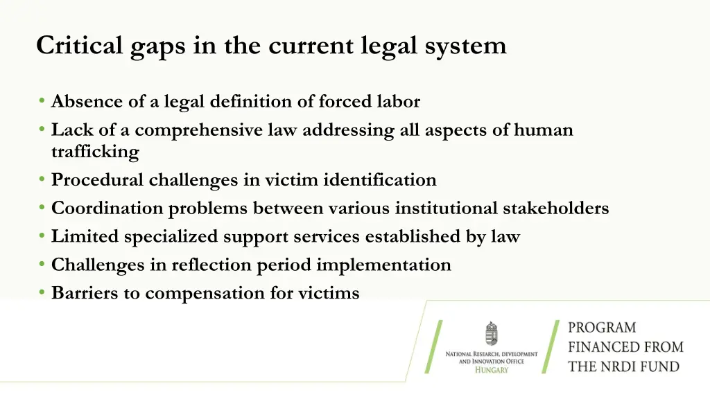 critical gaps in the current legal system