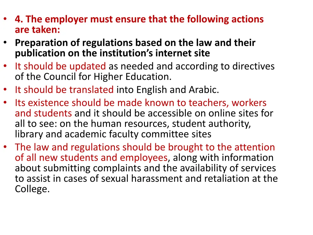 4 the employer must ensure that the following