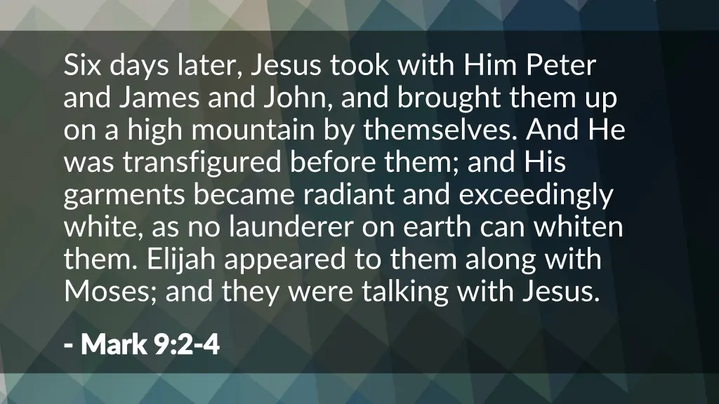 six days later jesus took with him peter