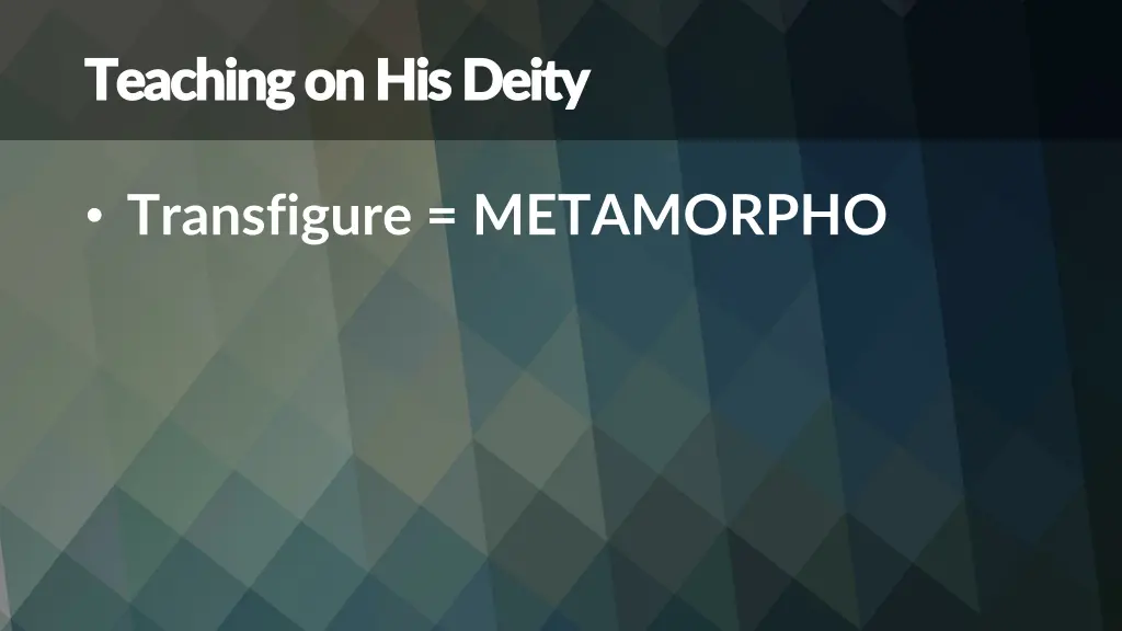 teaching on his deity teaching on his deity