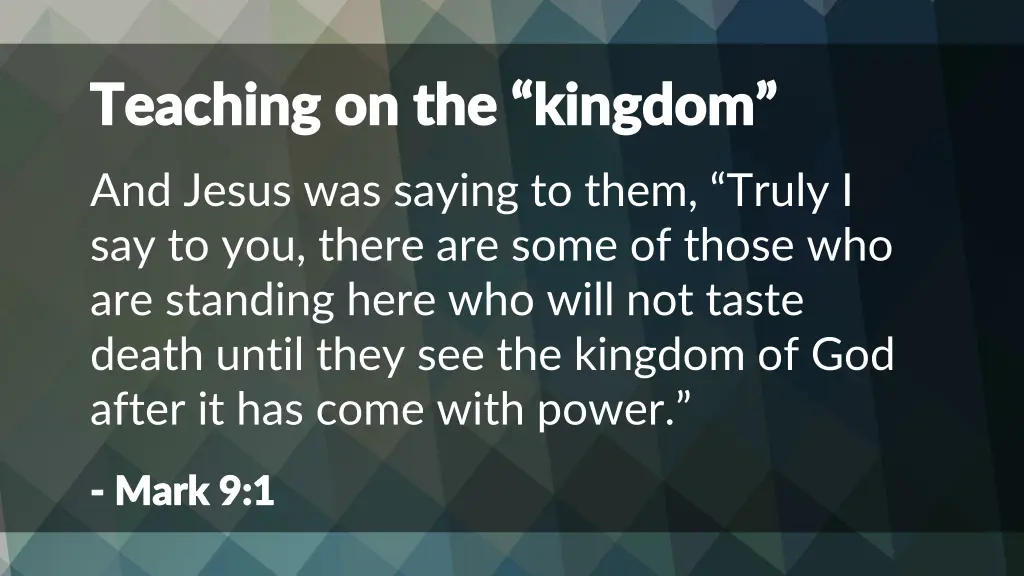 teaching on the kingdom teaching on the kingdom
