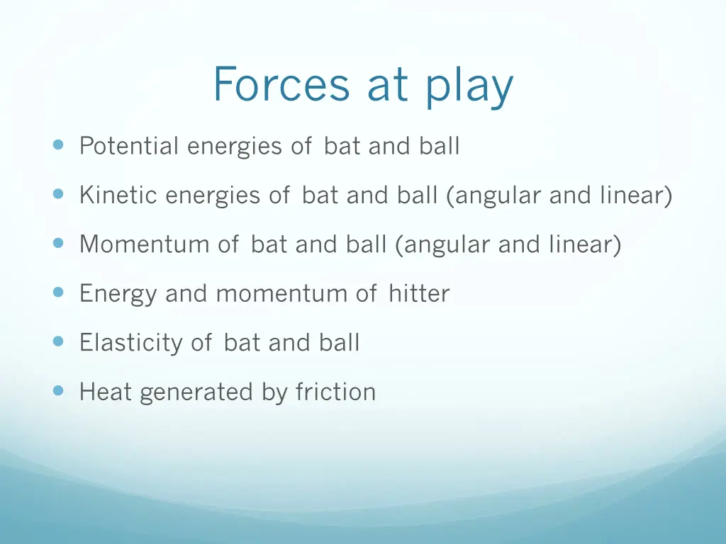 forces at play