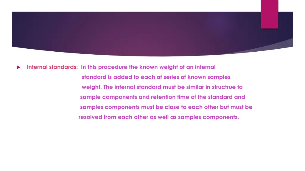 internal standards in this procedure the known