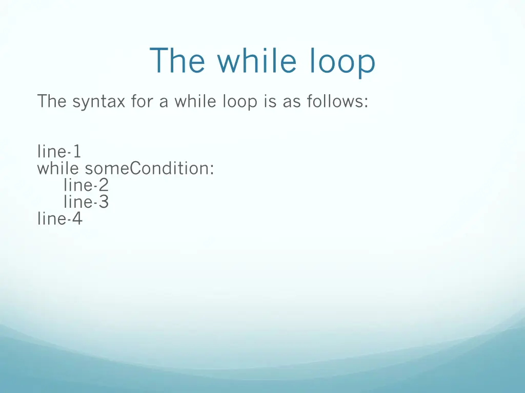 the while loop