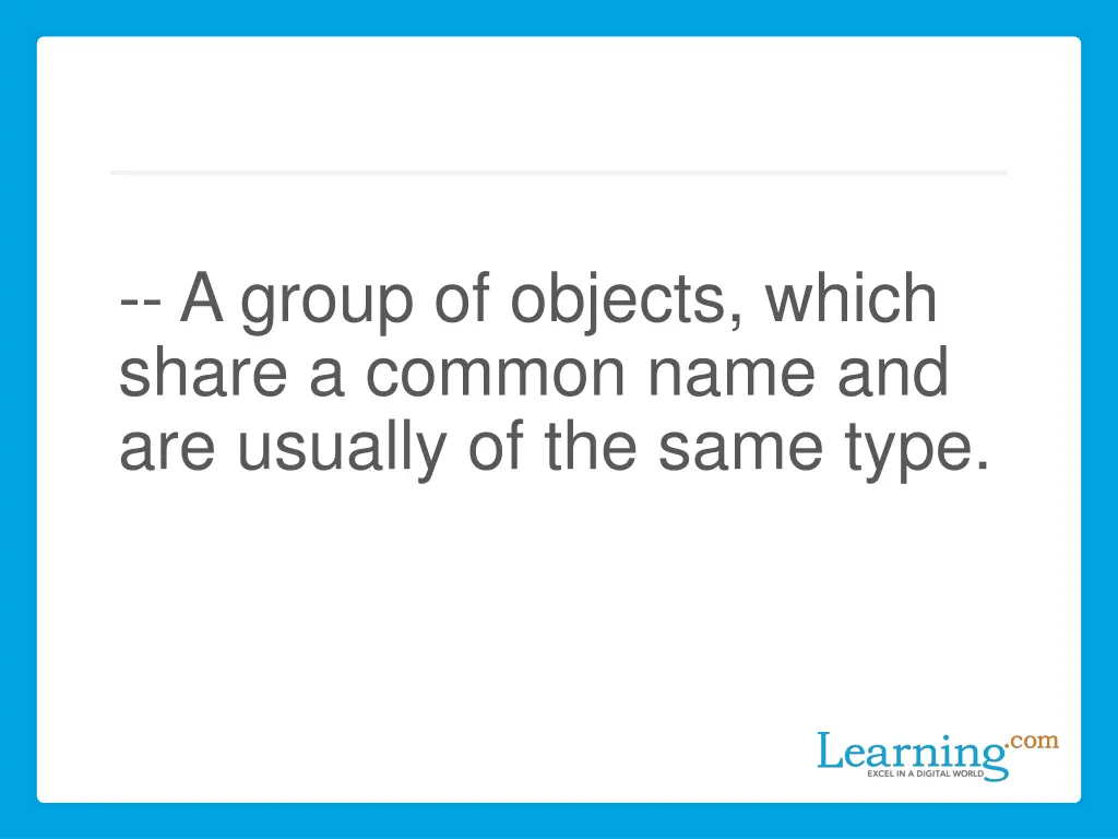 a group of objects which share a common name
