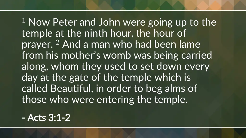 1 now peter and john were going up to the temple