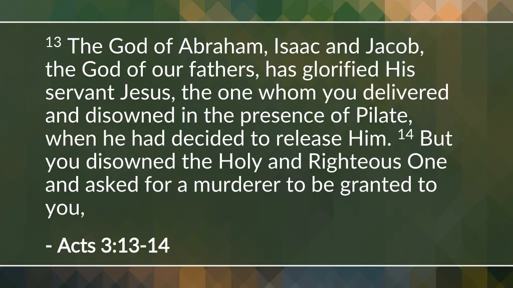 13 the god of abraham isaac and jacob