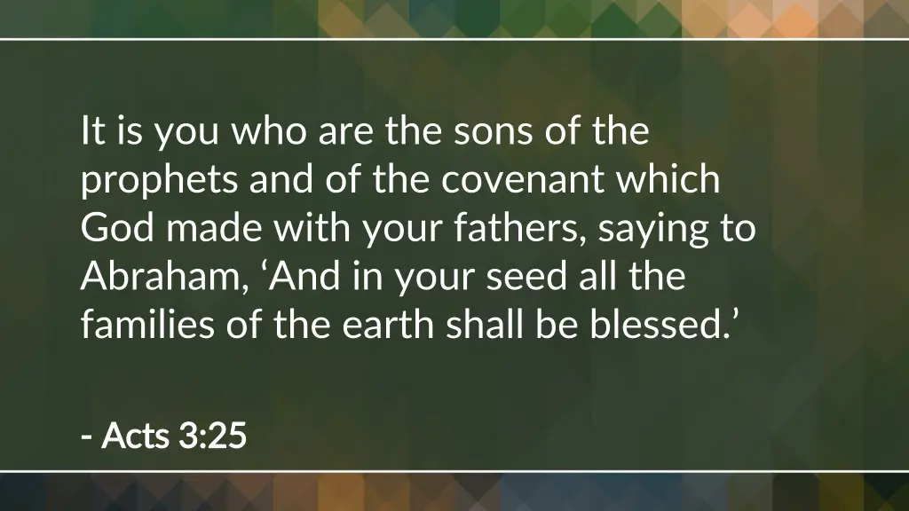 it is you who are the sons of the prophets
