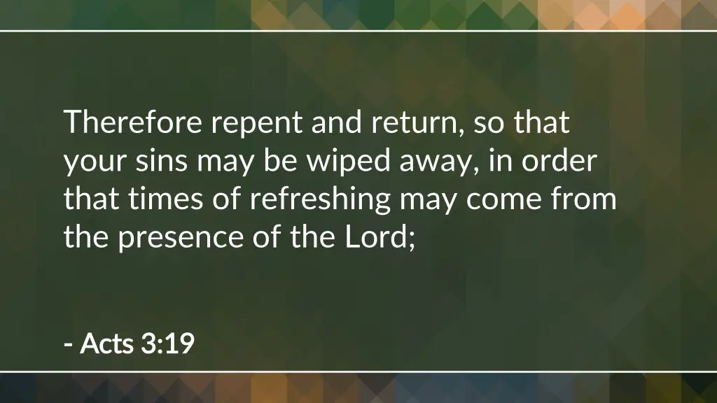 therefore repent and return so that your sins