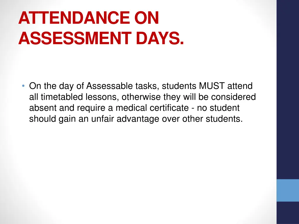 attendance on assessment days
