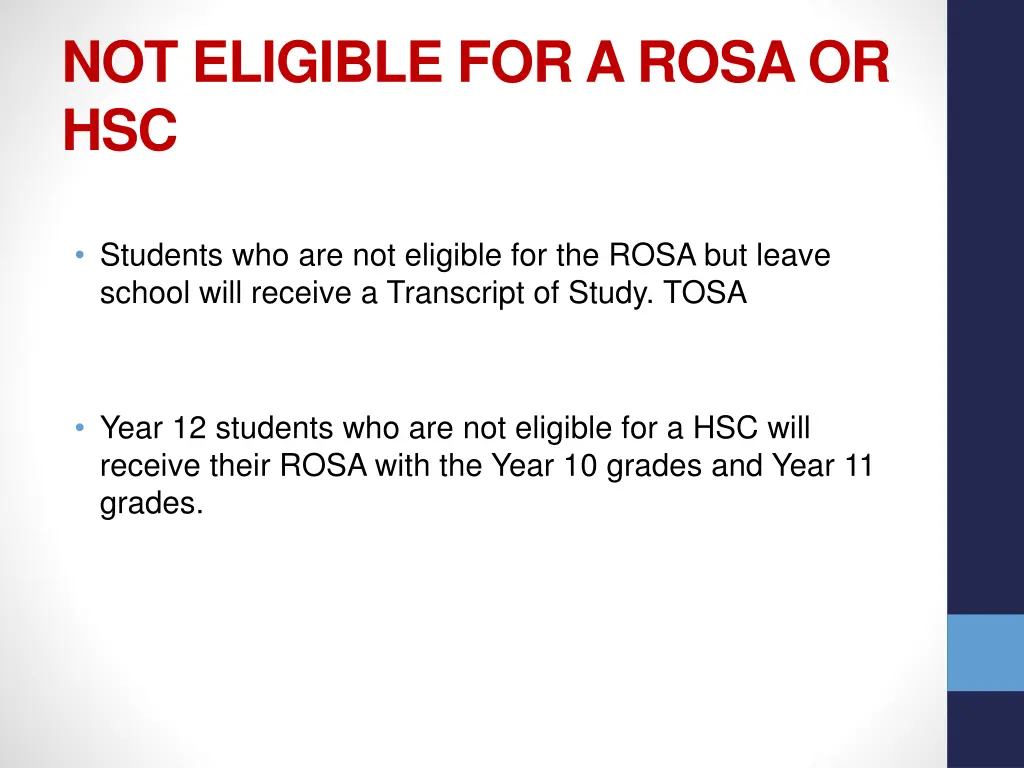 not eligible for a rosa or hsc