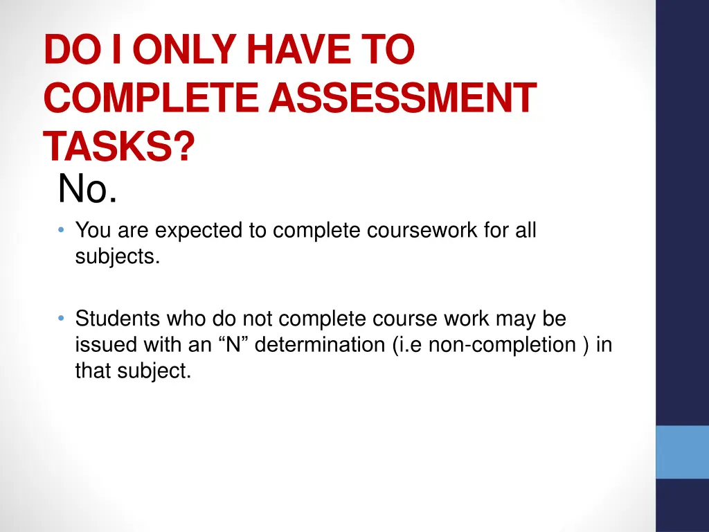do i only have to complete assessment tasks