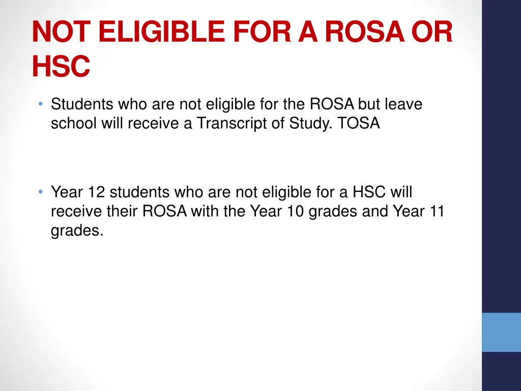 not eligible for a rosa or hsc