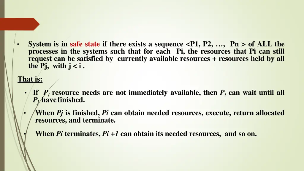 system is in safe state if there exists