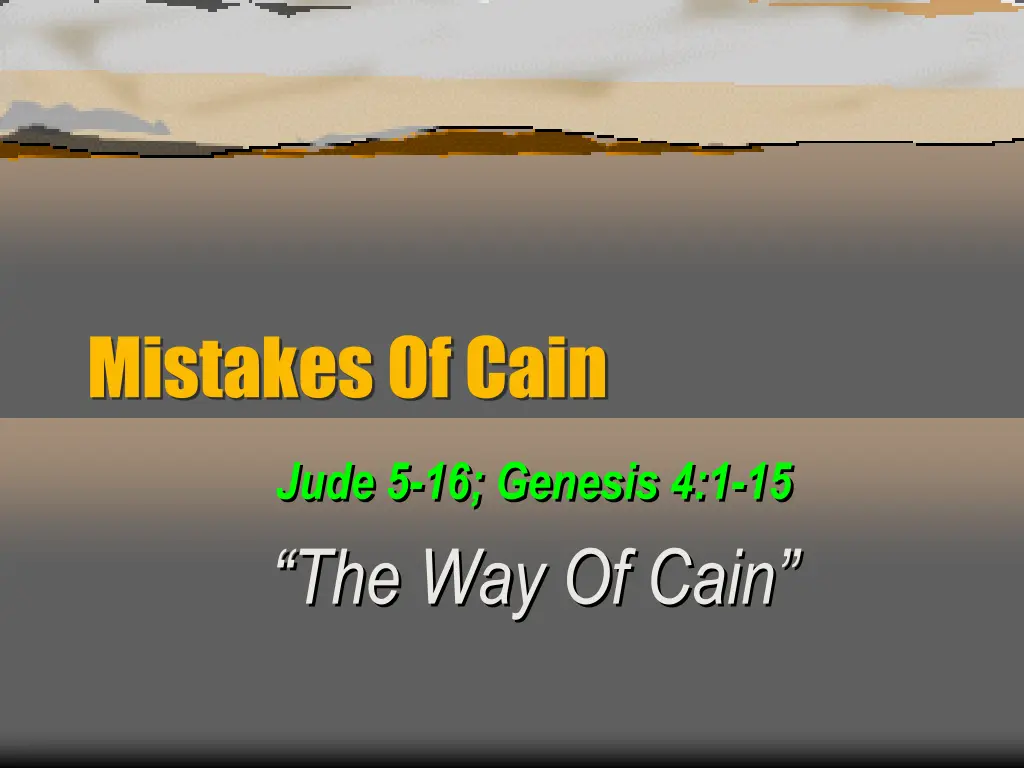 mistakes of cain