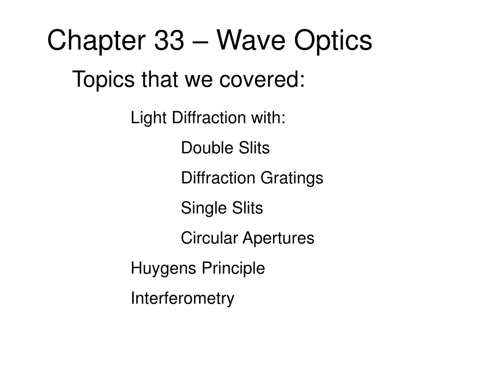 chapter 33 wave optics topics that we covered