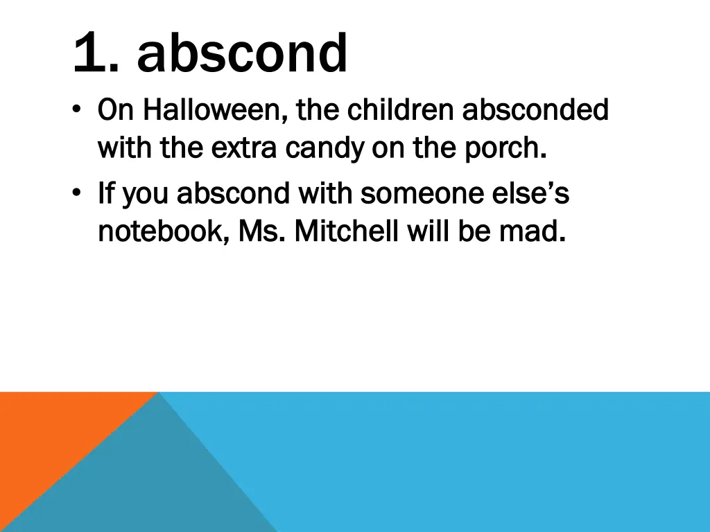 1 abscond on halloween the children absconded