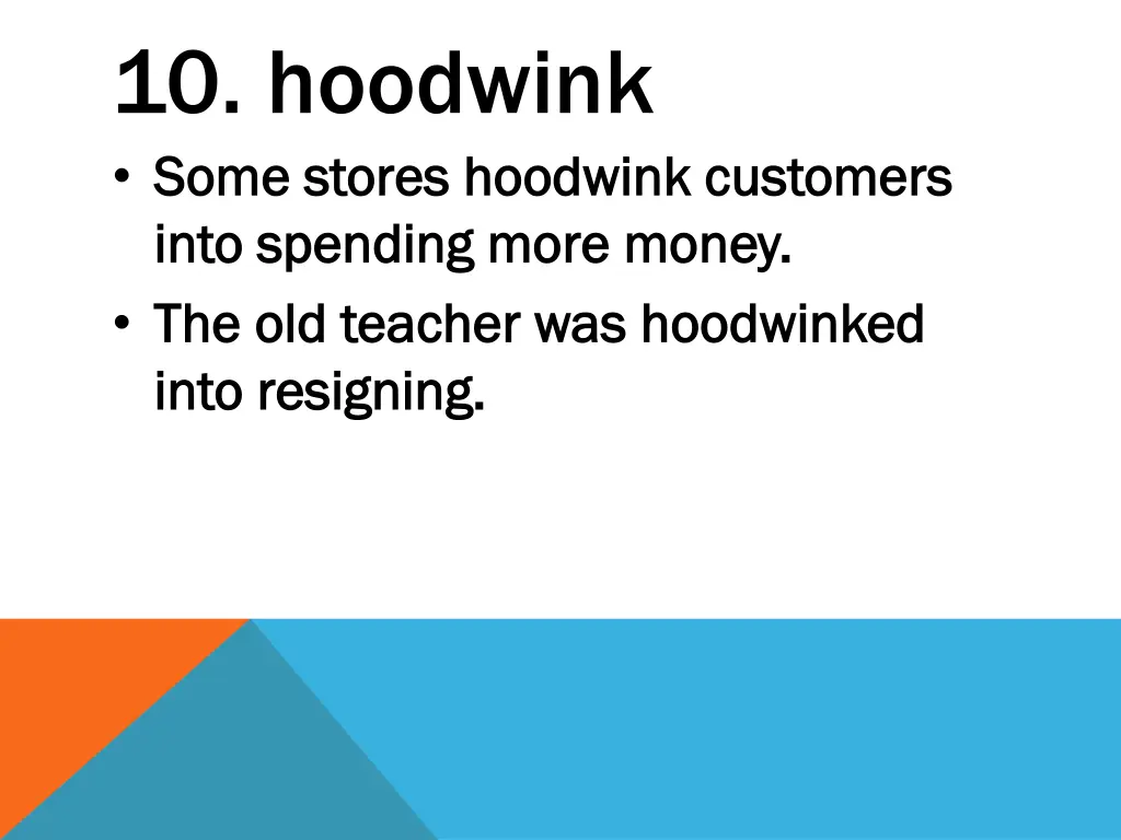 10 hoodwink some stores hoodwink customers some
