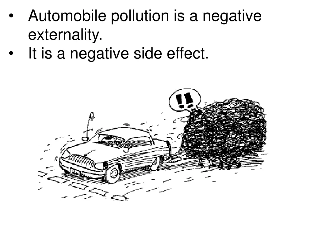 automobile pollution is a negative externality