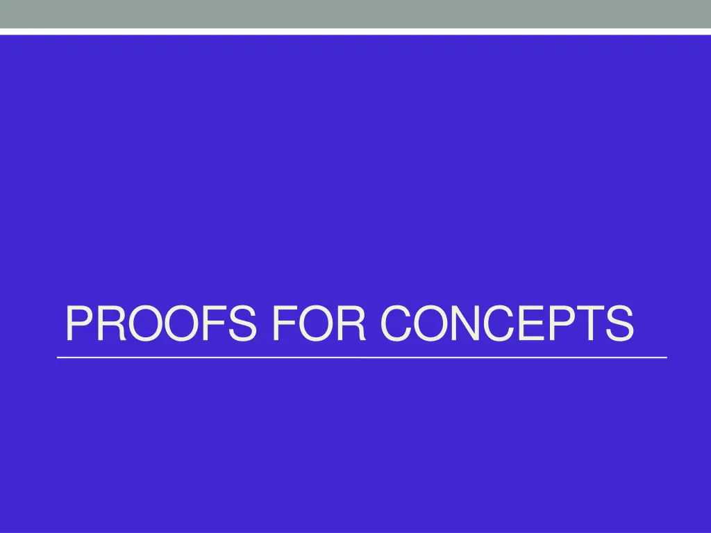 proofs for concepts