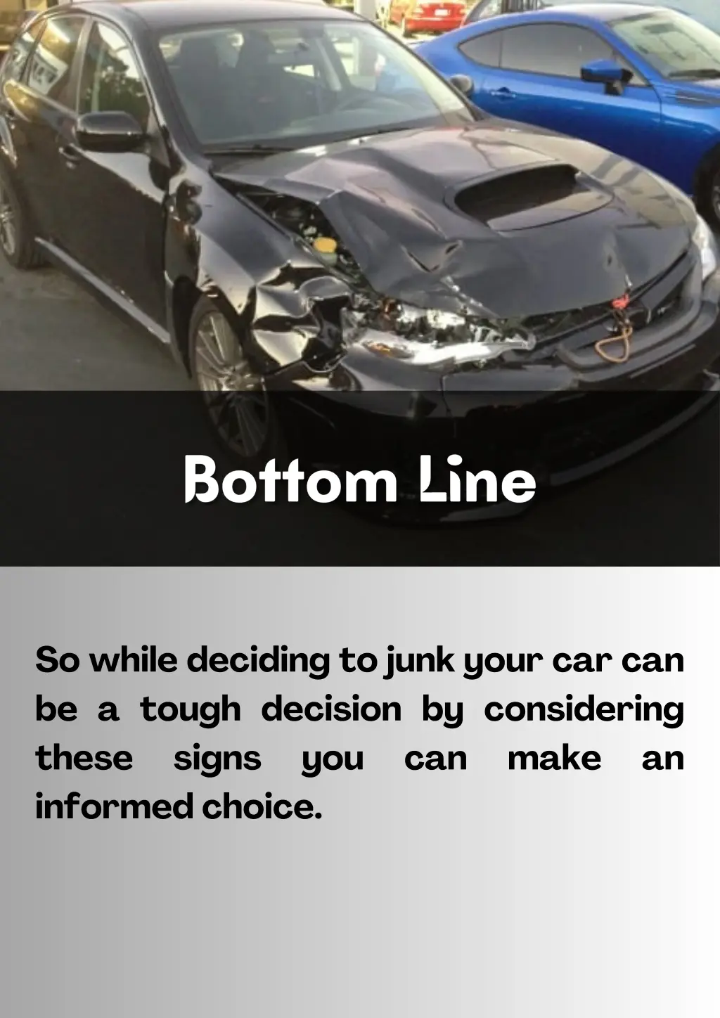 so while deciding to junk your car can be a tough