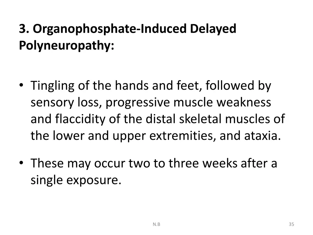 3 organophosphate induced delayed polyneuropathy