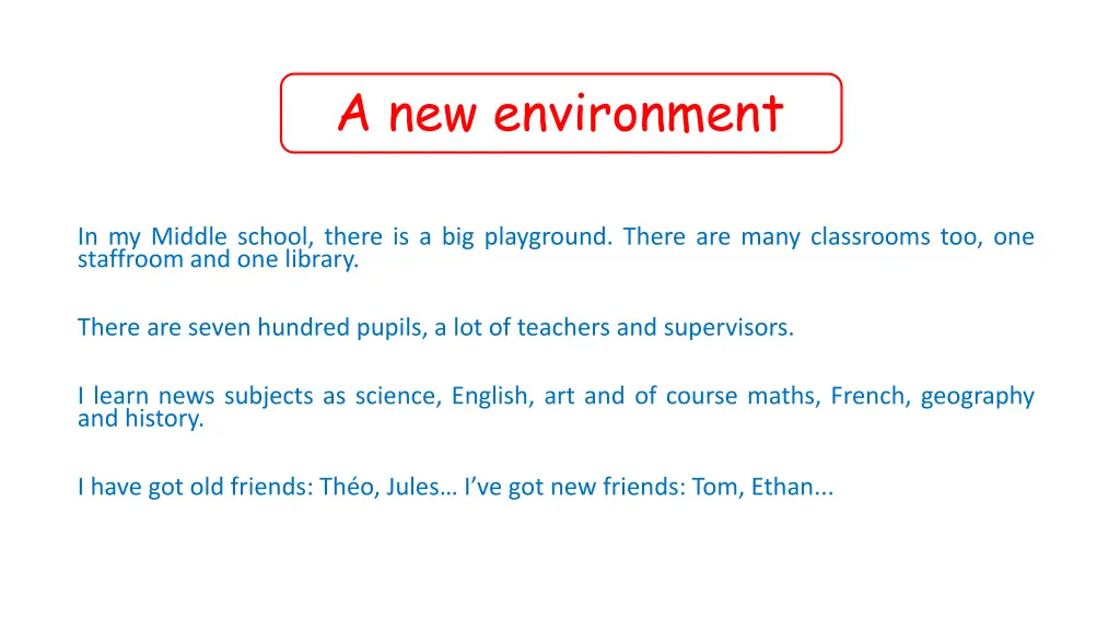 a new environment